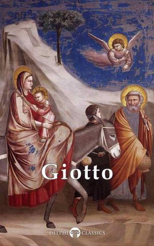 Cover of Complete Works of Giotto (Delphi Classics)
