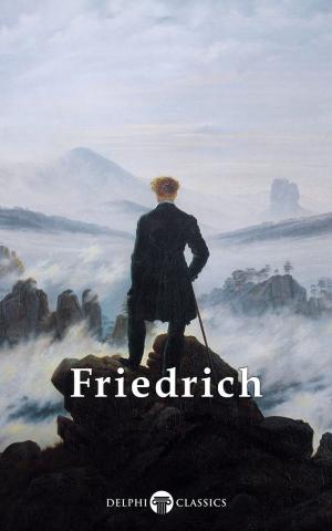 Cover of Delphi Complete Works of Caspar David Friedrich (Illustrated)