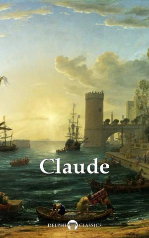 Cover of the book Delphi Complete Paintings of Claude Lorrain (Illustrated) by Sallust, Delphi Classics