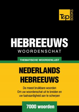 Cover of Thematische woordenschat Nederlands-Hebreeuws - 7000 woorden