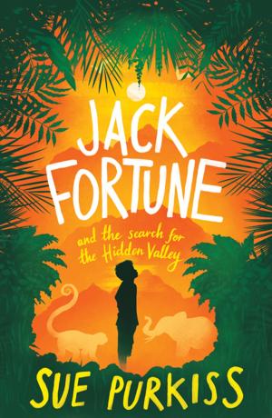 Cover of the book Jack Fortune and The Search for the Hidden Valley by Alma Books