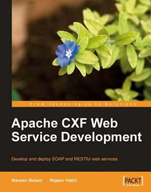 Cover of the book Apache CXF Web Service Development by Eduonix Learning Solutions