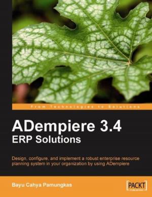 Cover of the book ADempiere 3.4 ERP Solutions by Samuel Erskine (MCT), Steven Beaumont, Anders Asp (MVP), Dieter Gasser, Andreas Baumgarten (MVP)