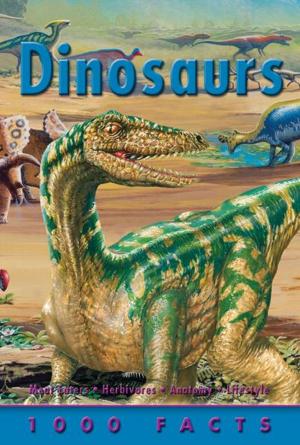 Cover of the book 1000 Facts Dinosaurs by Camilla de la Bedoyere