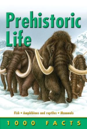 Cover of 1000 Facts Prehistoric Life