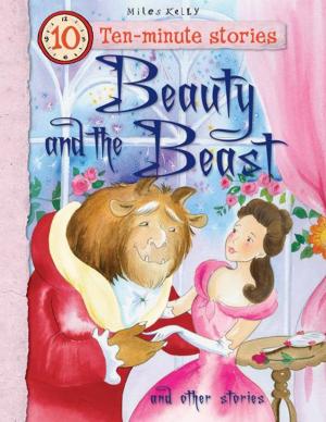 Cover of the book Beauty and the Beast and Other Stories by Miles Kelly