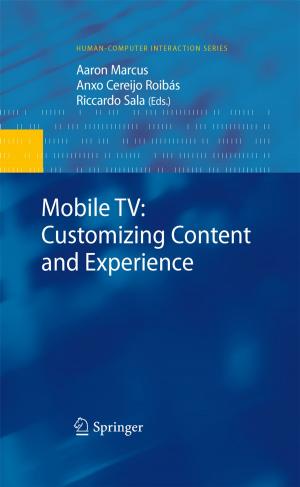 Cover of the book Mobile TV: Customizing Content and Experience by Silvio Simani, Cesare Fantuzzi, Ron J. Patton