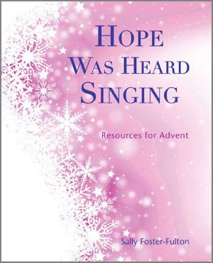 Book cover of Hope Was Heard Singing