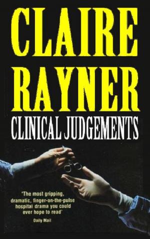 Cover of the book Clinical Judgements by Claire Rayner