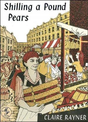 Cover of the book Shilling A Pound Pears by Claire Rayner