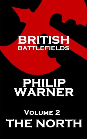 Book cover of British Battlefields - Volume 2 - The North