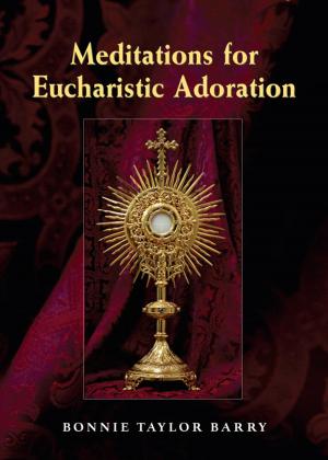 Cover of the book Meditations for Eucharistic Adoration by Sheila Fabricant Linn, Dennis Linn, Matthew Linn, Dennis Linn, Matthew Linn