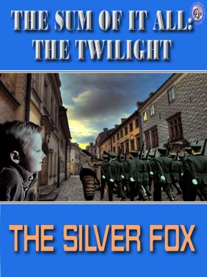 bigCover of the book THE SUM OF IT ALL: THE TWILIGHT by 