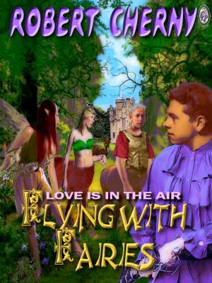 Cover of FLYING WITH FAIRIES: LOVE IS IN THE AIR