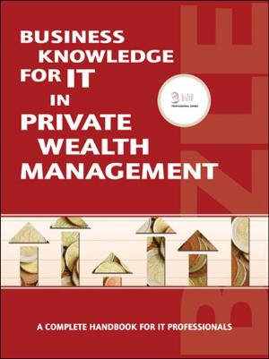 Cover of the book Business Knowledge for IT in Private Wealth Management by 
