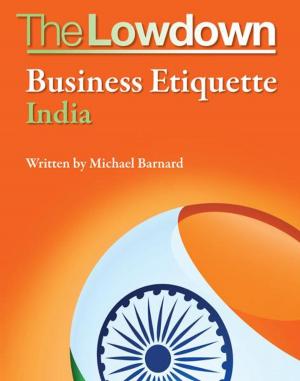 Book cover of The Lowdown: Business Etiquette - India