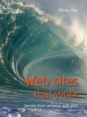 Cover of the book Web sites that work by Infinite Ideas