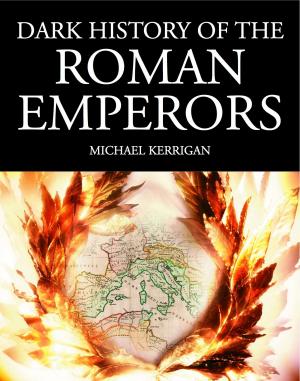 Book cover of Dark History of the Roman Emperors