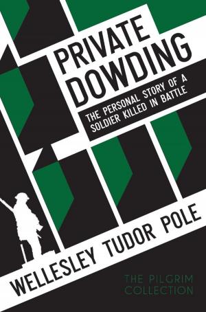 bigCover of the book Private Dowding: The personal story of a soldier killed in battle by 