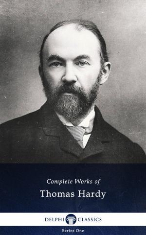 Book cover of Complete Works of Thomas Hardy (Delphi Classics)