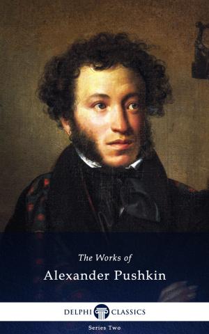 Cover of Collected Works of Alexander Pushkin (Delphi Classics)