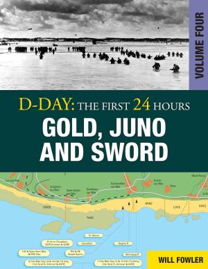 Book cover of D-Day: Gold, Juno and Sword Vol 4