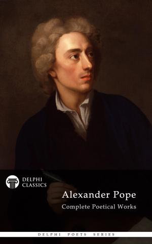 Book cover of Complete Works of Alexander Pope (Delphi Classics)