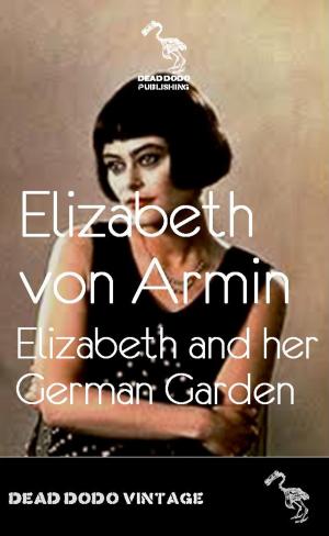 Book cover of Elizabeth and her German Garden