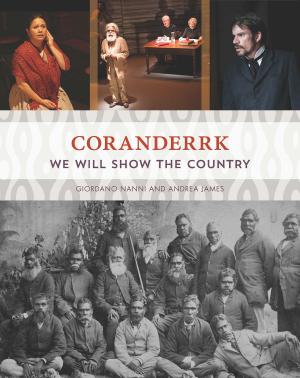 Cover of the book Coranderrk by Penny van Toorn