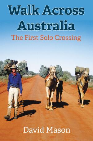 Cover of the book Walk across Australia by Pamela Tan