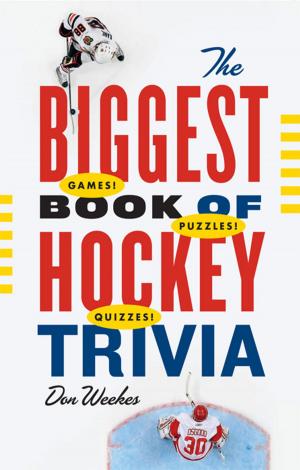 Cover of the book Biggest Book of Hockey Trivia, The by Marie De Hennezel