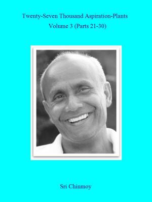 Cover of the book 27,000 Aspiration-Plants by Sri Chinmoy