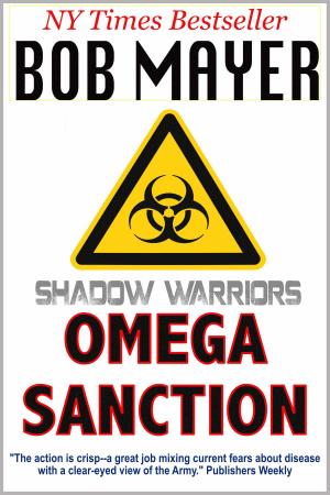Cover of the book Omega Sanction by Bob Mayer