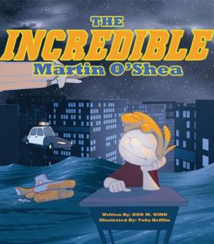 Cover of the book The Incredible Martin O'Shea by Julie  K. Federico