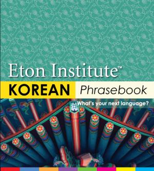 Cover of the book Korean Phrasebook by Eton Institute