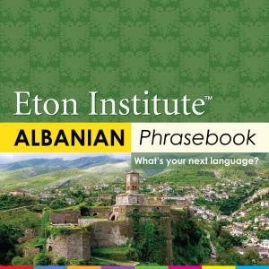 Cover of the book Albanian Phrasebook by Eton Institute
