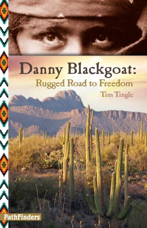 Book cover of DANNY BLACKGOAT: Rugged Road to Freedom