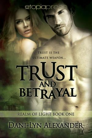 Cover of the book Trust and Betrayal by Ally Shields