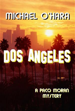 Cover of the book Dos Angeles by Mark P. Friedlander, Jr.