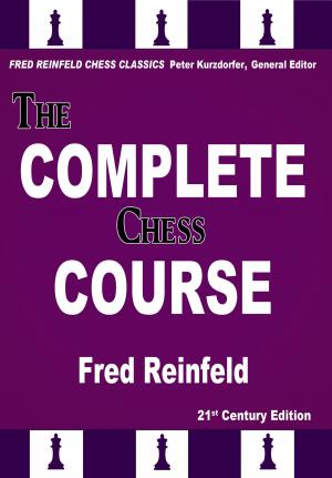 bigCover of the book The Complete Chess Course by 