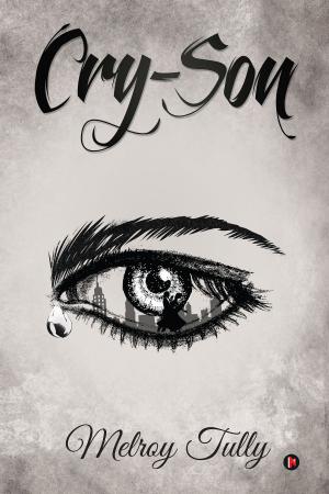 Cover of the book Cry-Son by Rishi Kumar Jha, Anshuman Singh