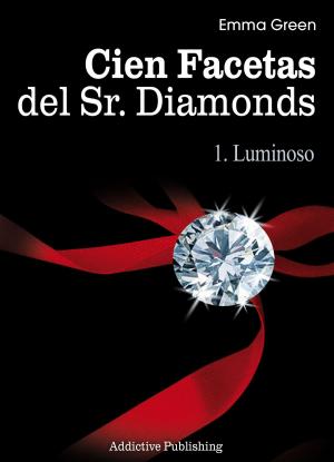 Cover of the book Cien Facetas del Sr. Diamonds - vol. 1: Luminoso by June Moore