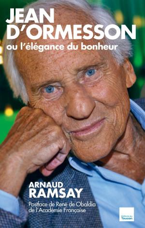 Book cover of Jean D'Ormesson ou l'élégance du bonheur