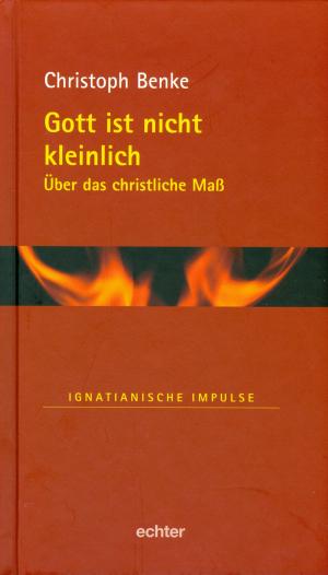 Cover of the book Gott ist nicht kleinlich by Leonhard Lehmann