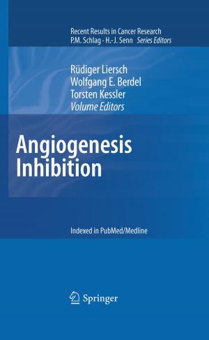 Cover of the book Angiogenesis Inhibition by W.E. Adam, F. Bitter, U. Buell, H.-J. Engel, H. Geffers, B.L. Holman, E. Kleinhans, A. Lenaers, P.R. Lichten, O. Nickel, N. Schad, M. Seiderer, B.E. Strauer, A. Tarkowska, J. Wynne, J.S. Zielonka, M. Stauch