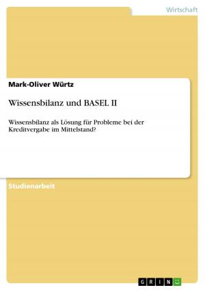 Cover of the book Wissensbilanz und BASEL II by Markus Schmidt