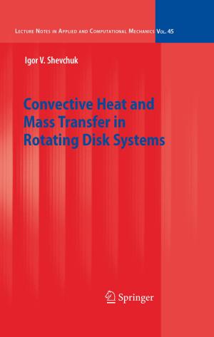 Cover of the book Convective Heat and Mass Transfer in Rotating Disk Systems by Hans-Peter Ries, Karl-Heinz Schnieder, Björn Papendorf, Ralf Großbölting, Sebastian Berg