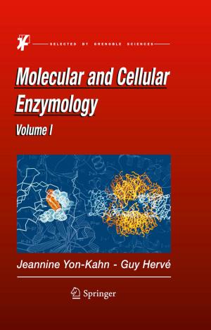 Cover of the book Molecular and Cellular Enzymology by Irmgard Seifert, Thomas Schnellbacher, Johannes Buchmann