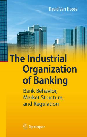 Cover of the book The Industrial Organization of Banking by Arnold Hanslmeier