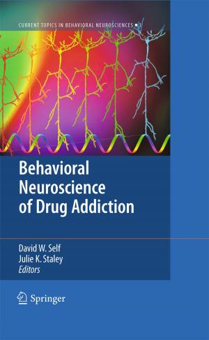 Cover of the book Behavioral Neuroscience of Drug Addiction by Hans-Joachim Adam, Mathias Adam